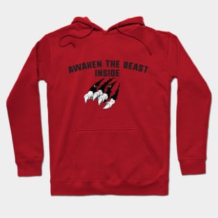 Awaken the beast inside Hoodie